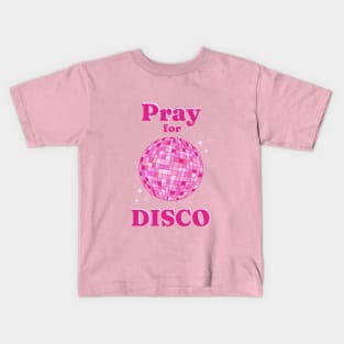 Pray for Disco. Pink Disco Ball illustration Kids T-Shirt